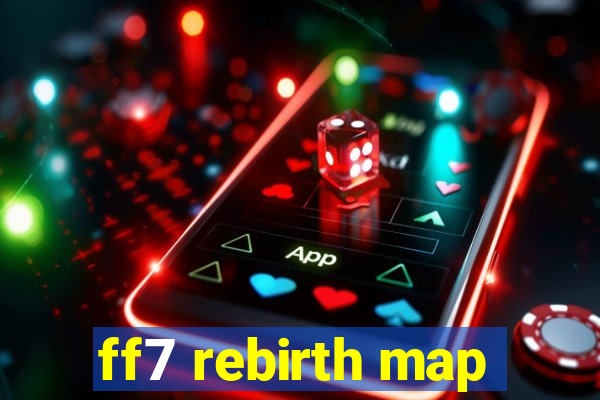 ff7 rebirth map